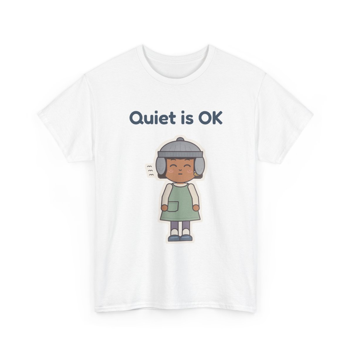 Junie's World Quiet is OK Adult Tee
